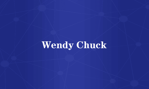 Wendy Chuck