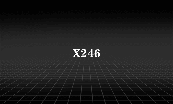 X246