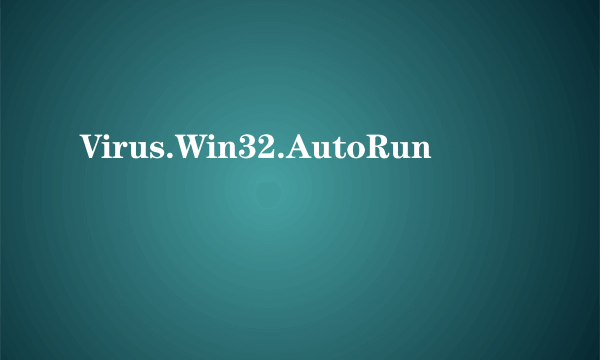 Virus.Win32.AutoRun