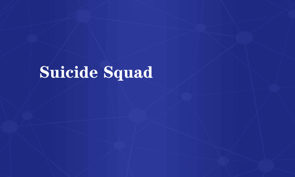 Suicide Squad