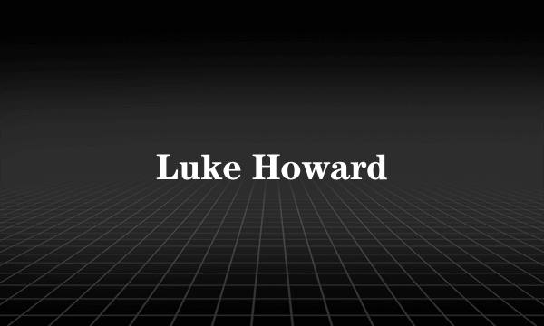 Luke Howard