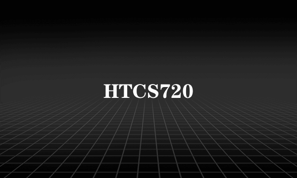 HTCS720