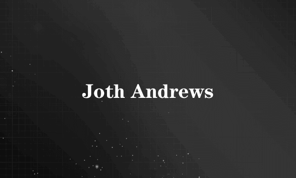 Joth Andrews