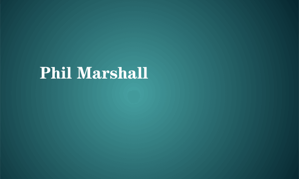 Phil Marshall