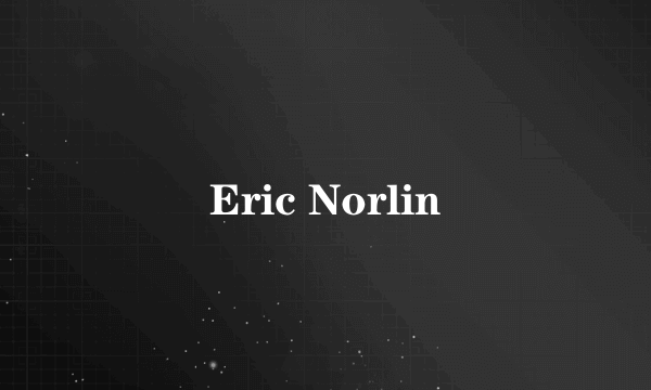 Eric Norlin