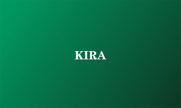 KIRA