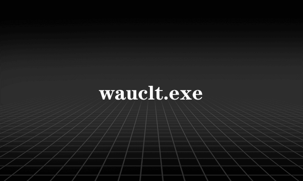 wauclt.exe