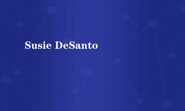 Susie DeSanto