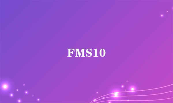 FMS10