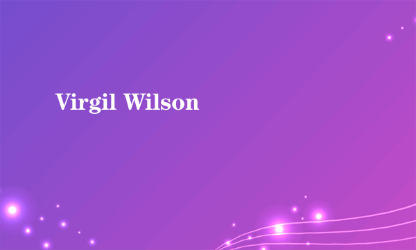 Virgil Wilson