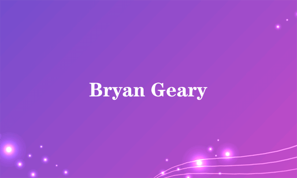 Bryan Geary