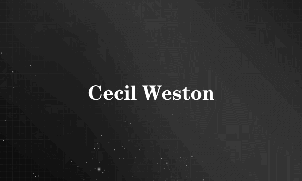 Cecil Weston