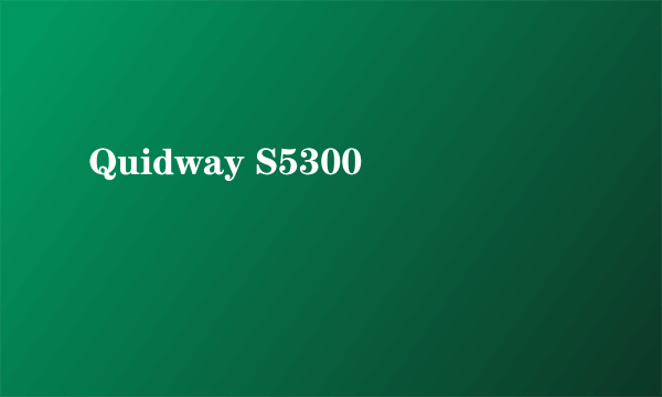 Quidway S5300