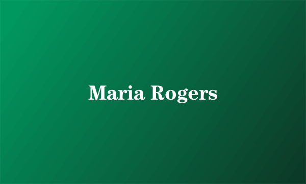 Maria Rogers