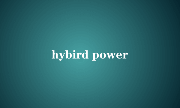 hybird power