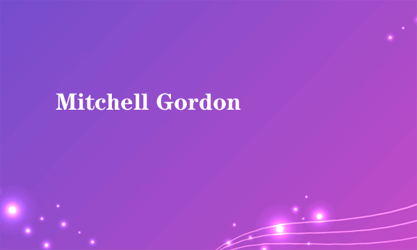 Mitchell Gordon