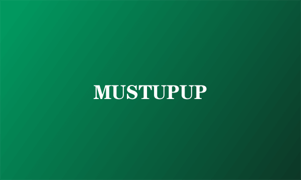 MUSTUPUP