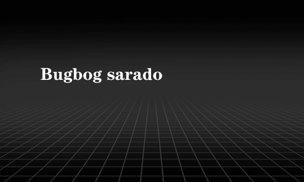 Bugbog sarado