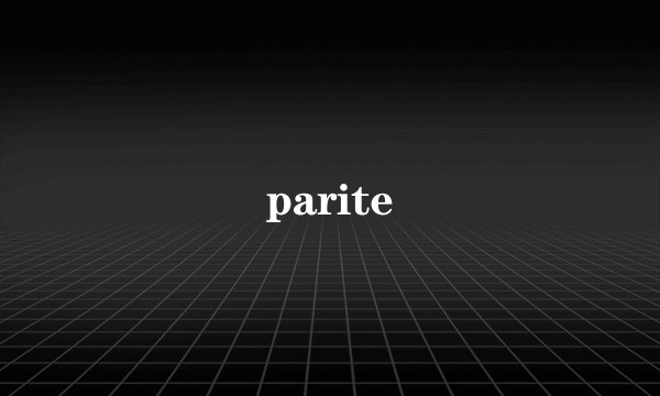 parite