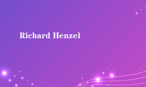 Richard Henzel