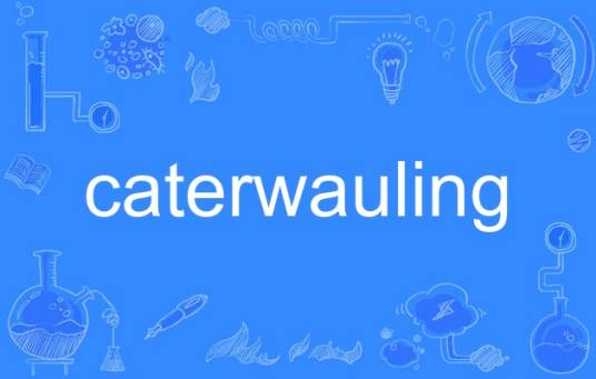 caterwauling