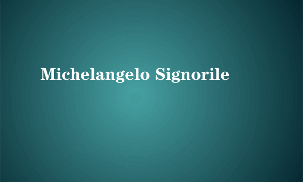 Michelangelo Signorile