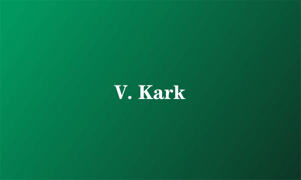 V. Kark