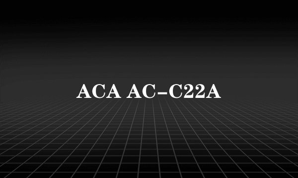 ACA AC-C22A