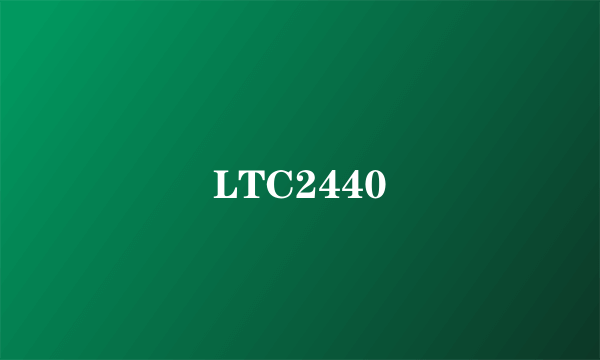 LTC2440