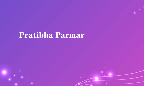 Pratibha Parmar