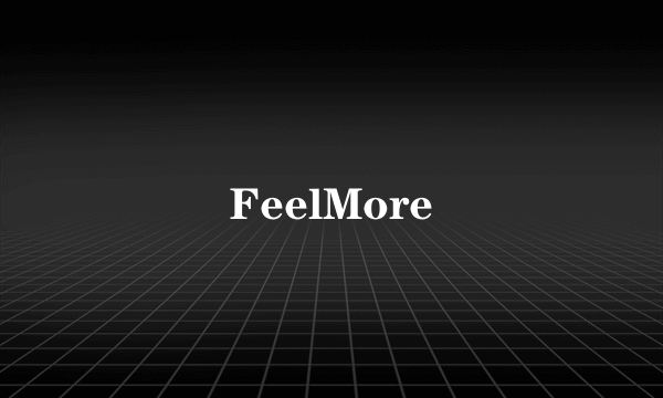 FeelMore