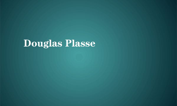 Douglas Plasse