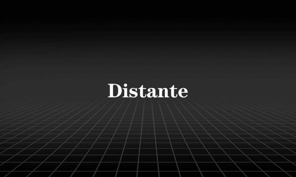 Distante