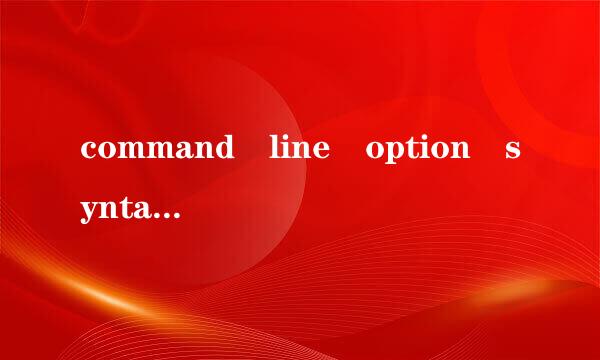 command line option syntax error.type command /?for help