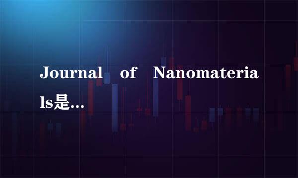 Journal of Nanomaterials是什么样的S来自CI