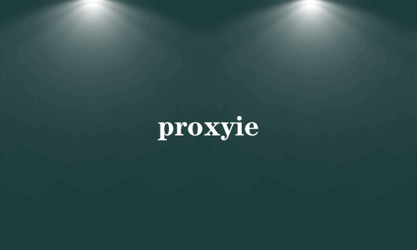 proxyie