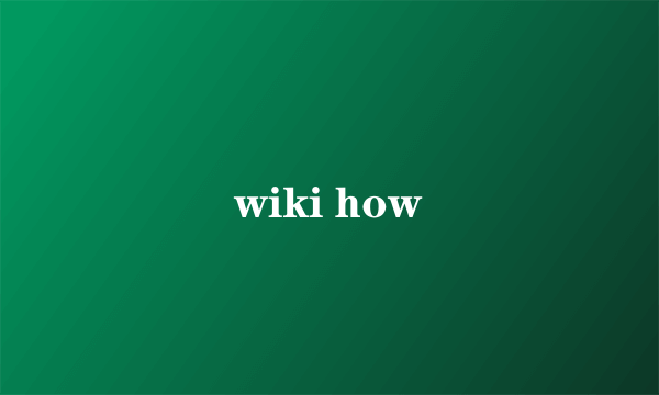 wiki how