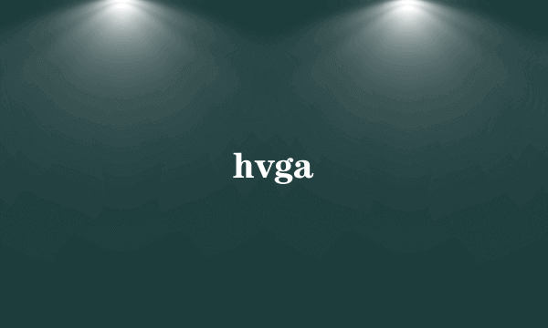 hvga