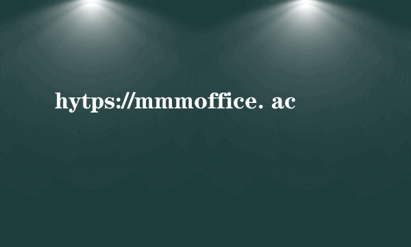 hytps://mmmoffice. ac